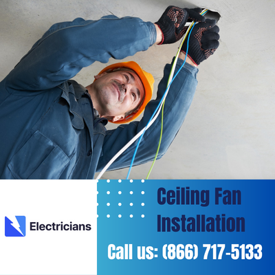 Expert Ceiling Fan Installation Services | Palm Bay Electricians
